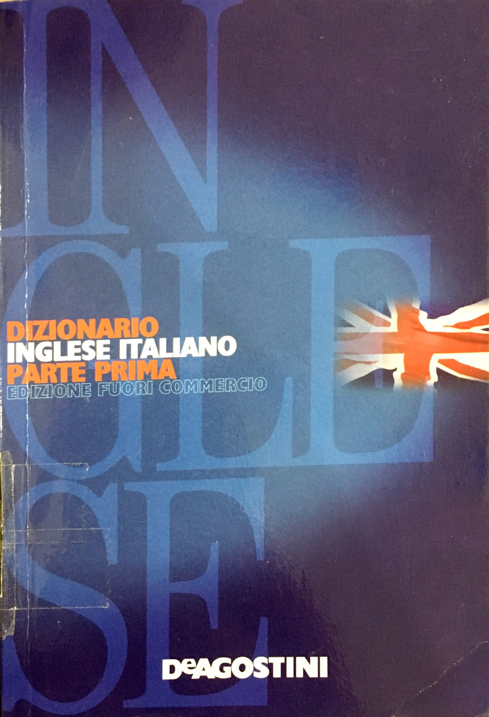 DIZIONARIO ITALIANO- INGLESE. PARTE PRIMA